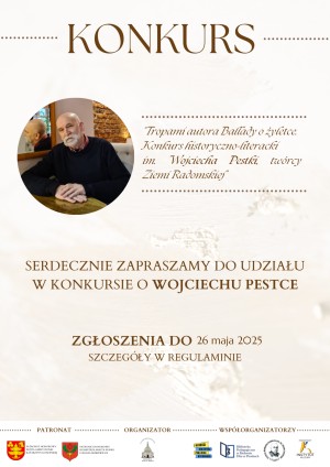Tropami autora Ballady o żyletce. Konkurs historyczno-literacki im. Wojciecha Pestki, twórcy Ziemi Radomskiej